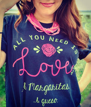 Load image into Gallery viewer, Love, Margaritas & Queso Graphic Tee